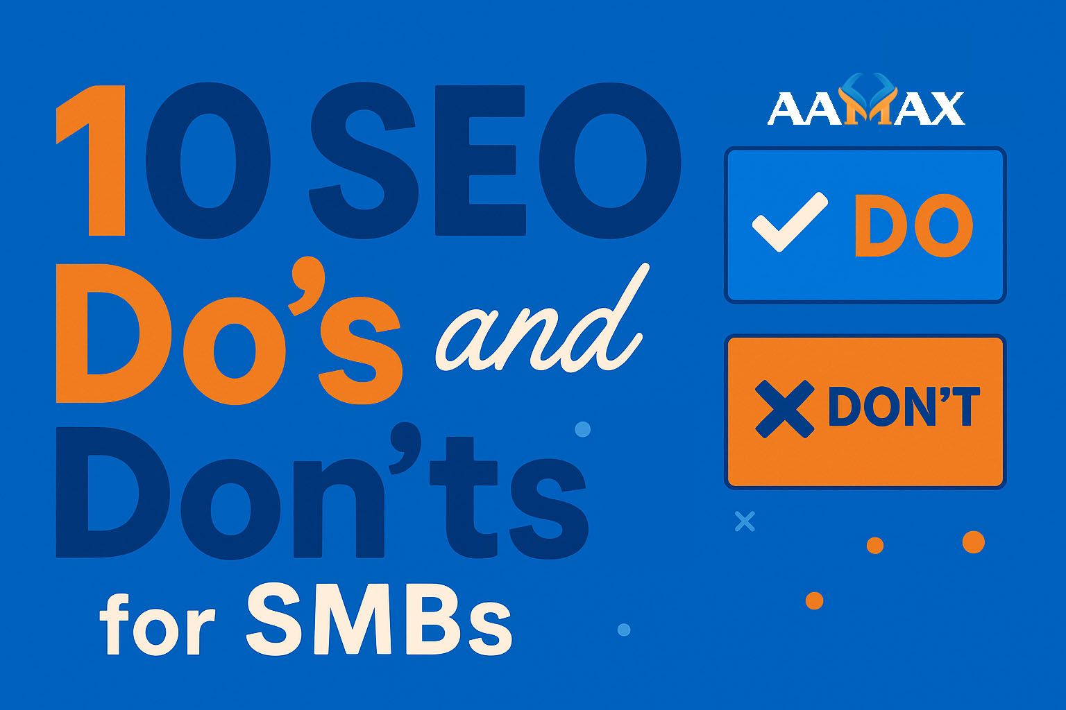 10 SEO Do’s and Don’ts for SMBs