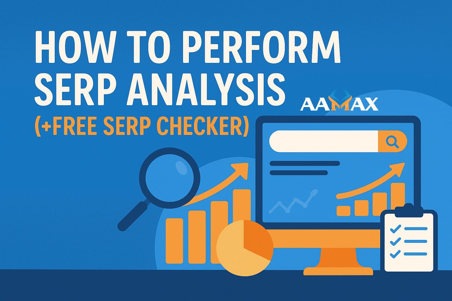How to Perform SERP Analysis (+Free SERP Checker!)