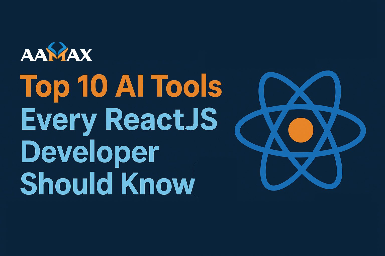 Top 10 AI Tools Every ReactJS Developer Should Know
