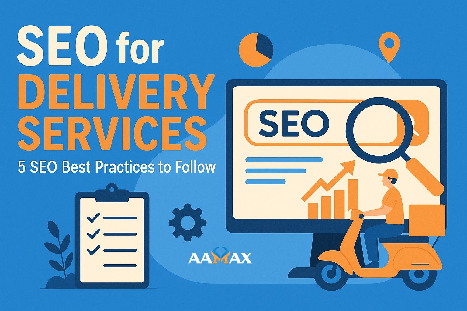SEO for Delivery Services: 5 SEO Best Practices to Follow