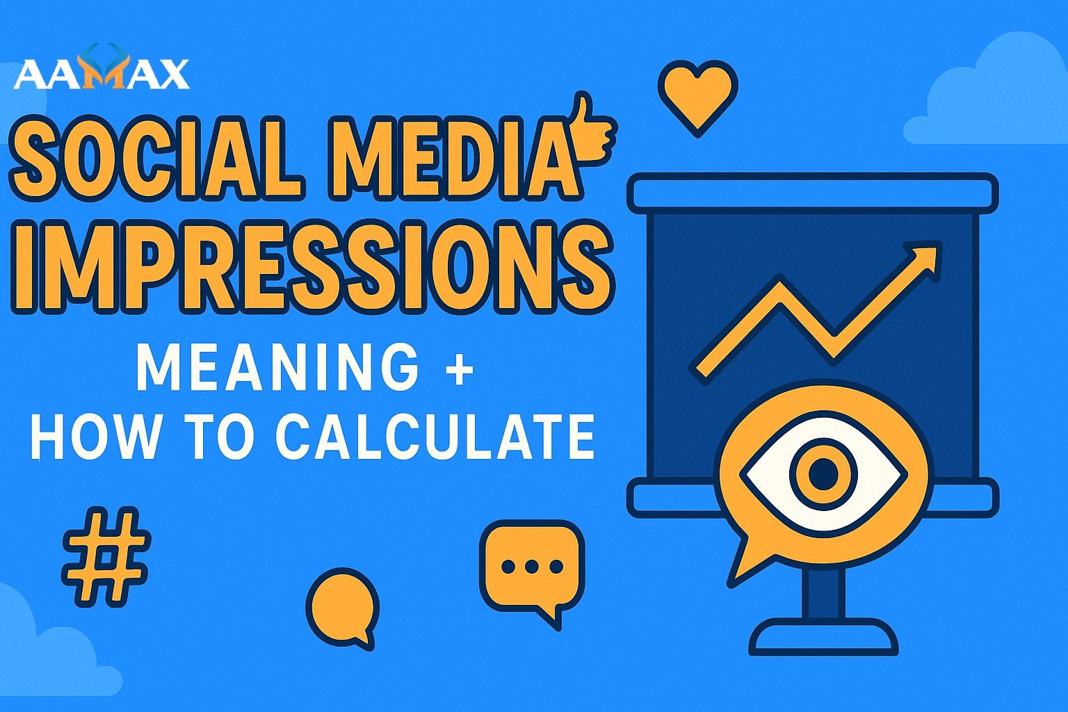 Social Media Impressions: Meaning + How To Calculate