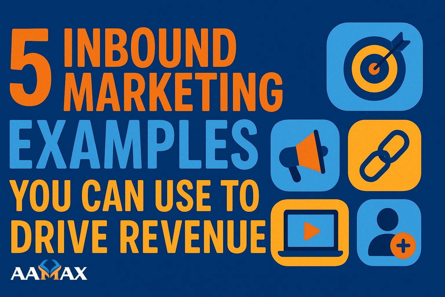 5 Inbound Marketing Examples You Can Use to Drive Revenue