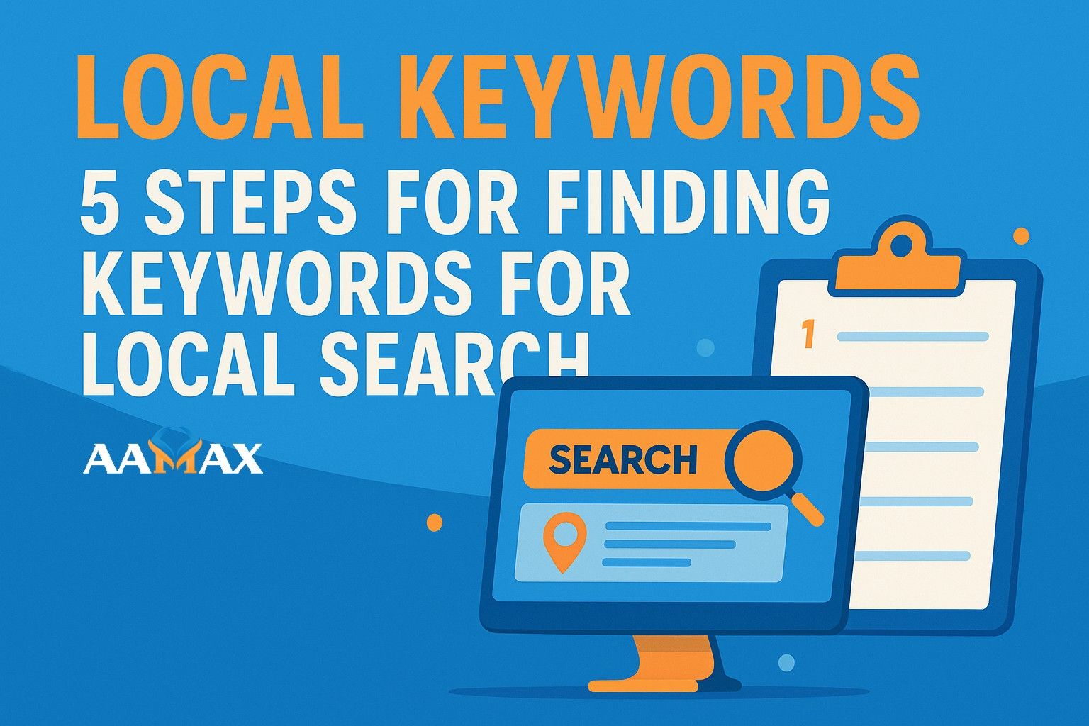 Local Keywords: 5 Steps for Finding Keywords for Local Search