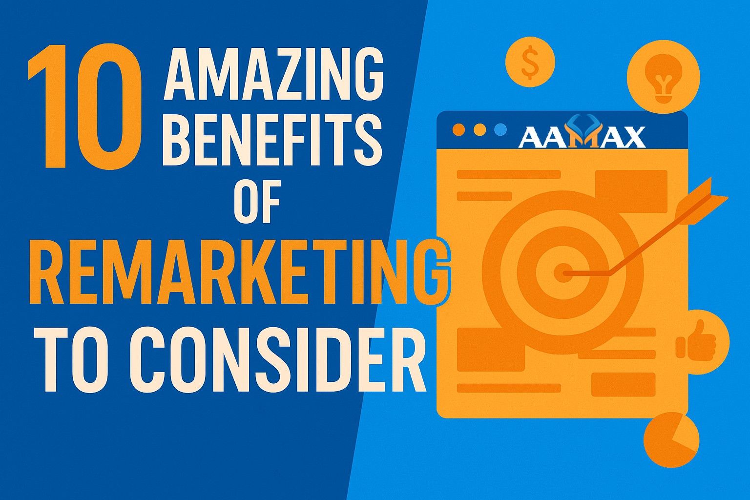10 Amazing Benefits of Remarketing to Consider