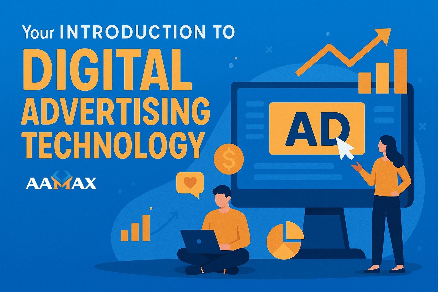Your Introduction to Digital Advertising Technology