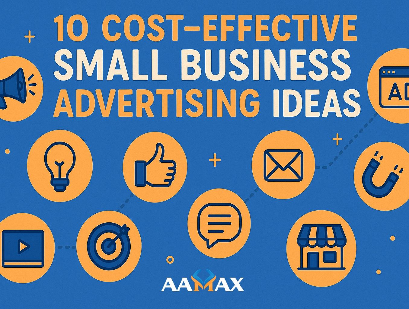 10 Cost-Effective Small Business Advertising Ideas