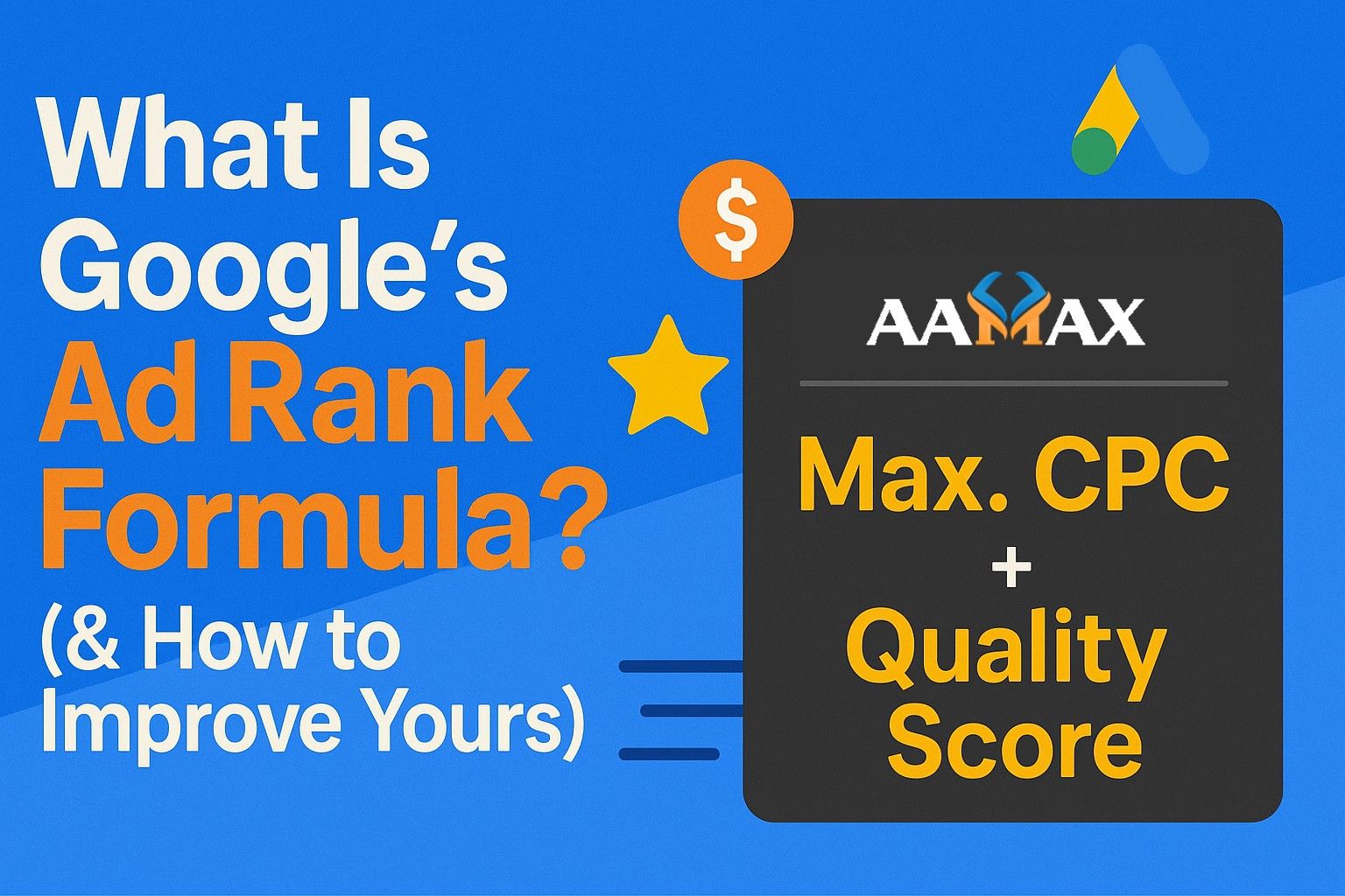What Is Google's Ad Rank Formula? (& How to Improve Yours)