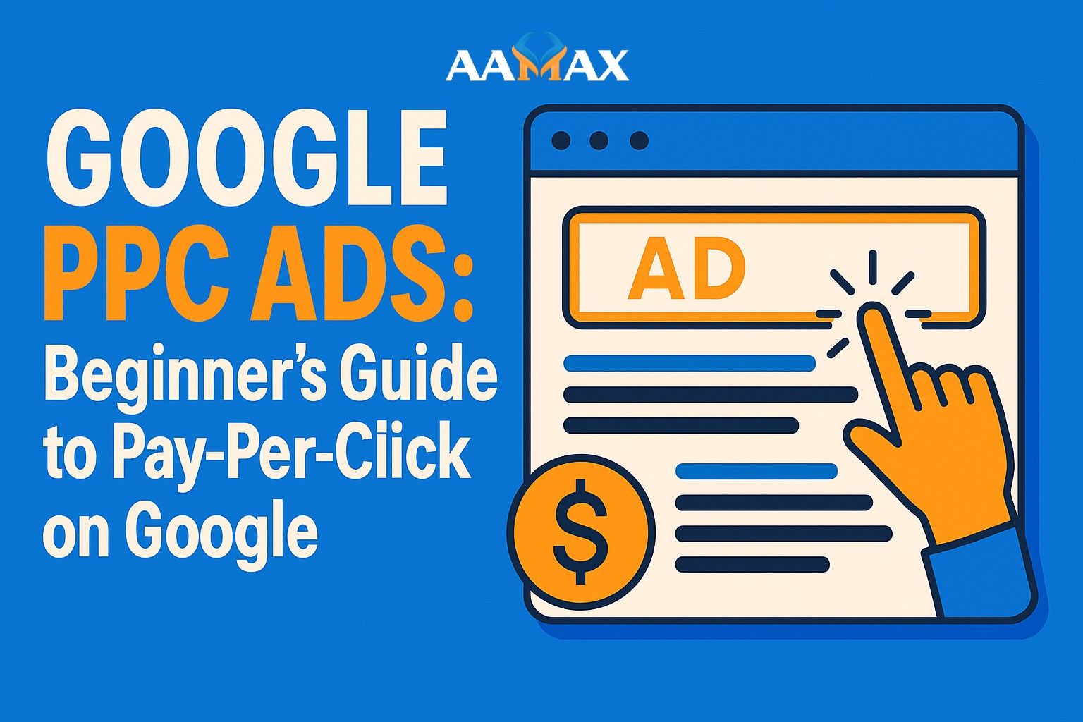 Google PPC Ads: Beginner's Guide to Pay-Per-Click on Google