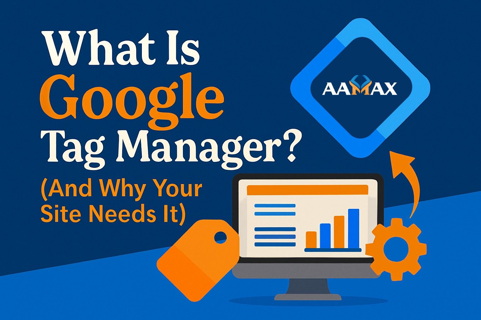 What Is Google Tag Manager? (And Why Your Site Needs It)