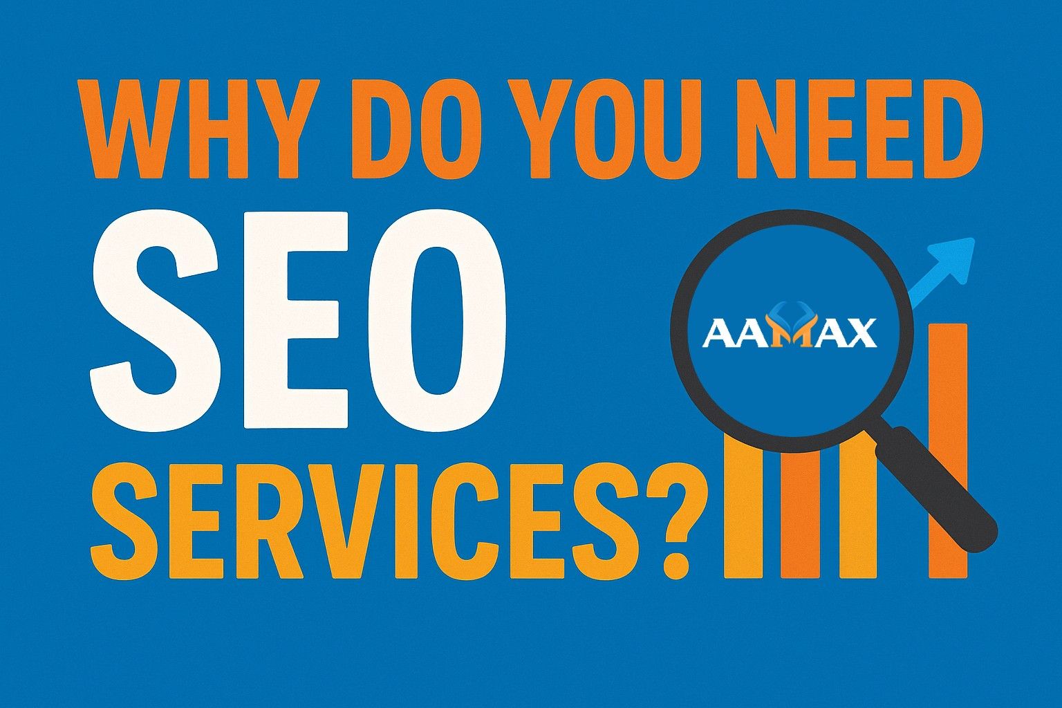 Why Do You Need SEO Services?