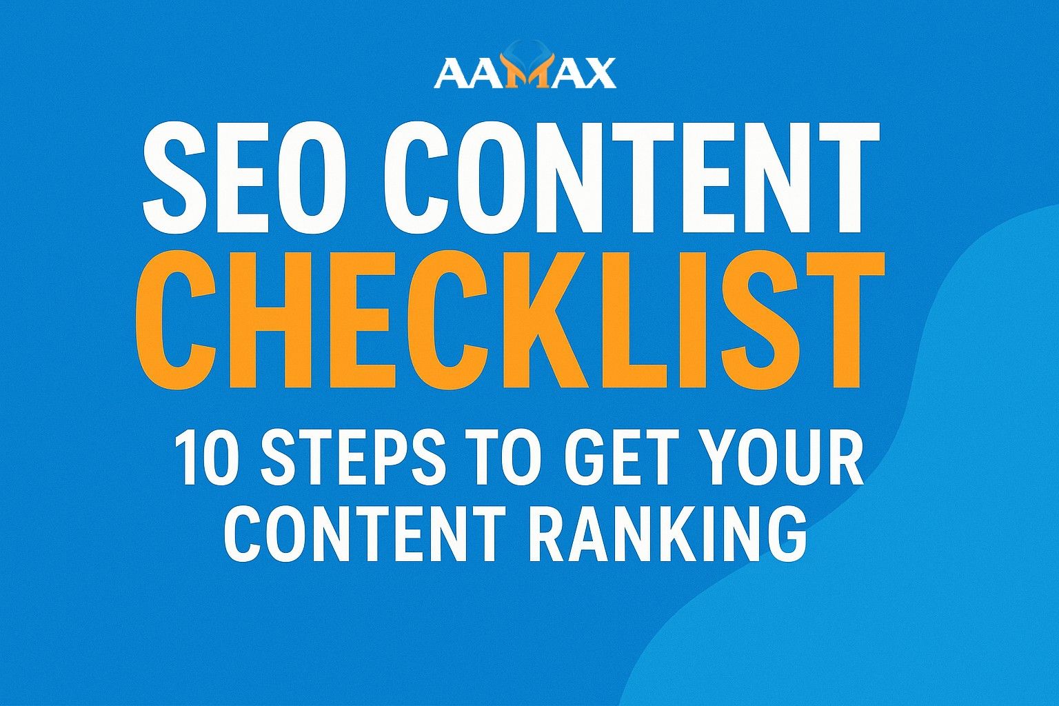 SEO Content Checklist: 10 Steps to Get Your Content Ranking