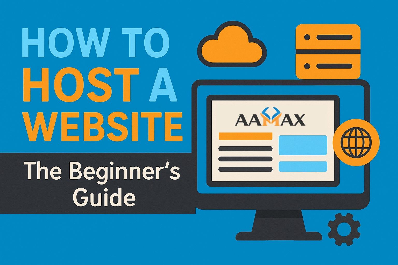 How to Host a Website: The beginner’s Guide 