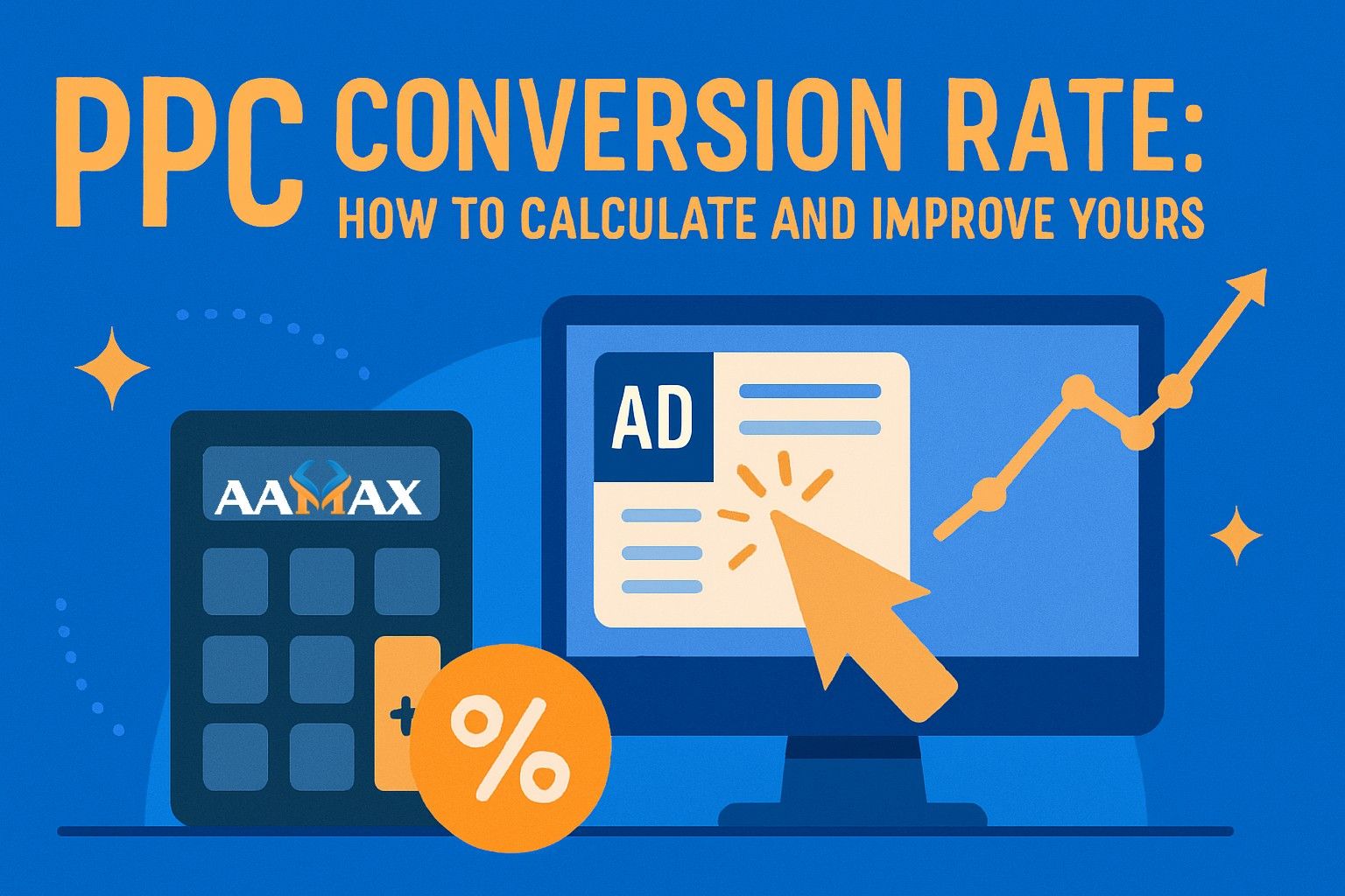 PPC Conversion Rate: How to Calculate and Improve Yours