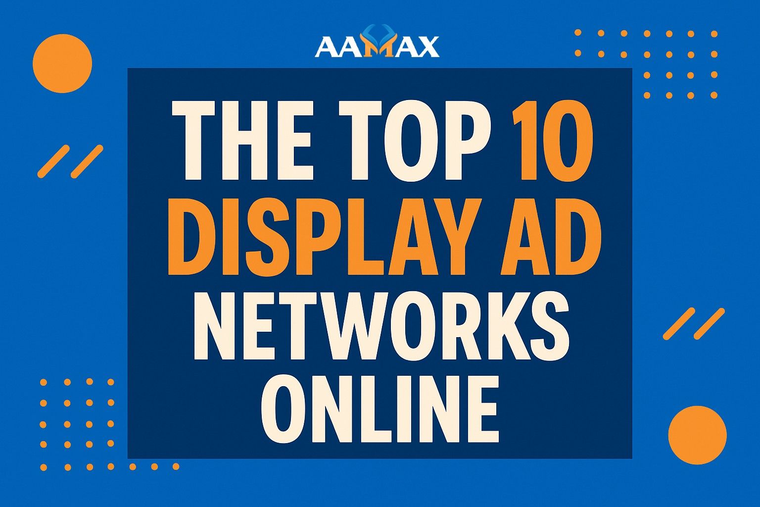 The Top 10 Display Ad Networks Online 