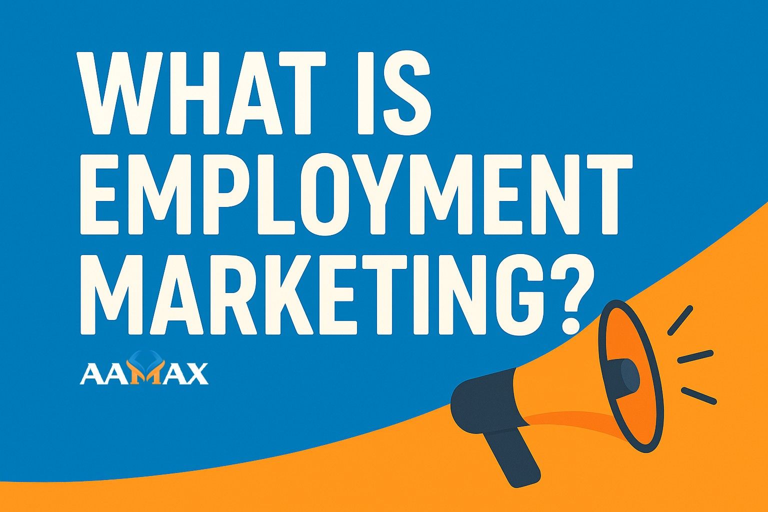 What Is Employment Marketing?