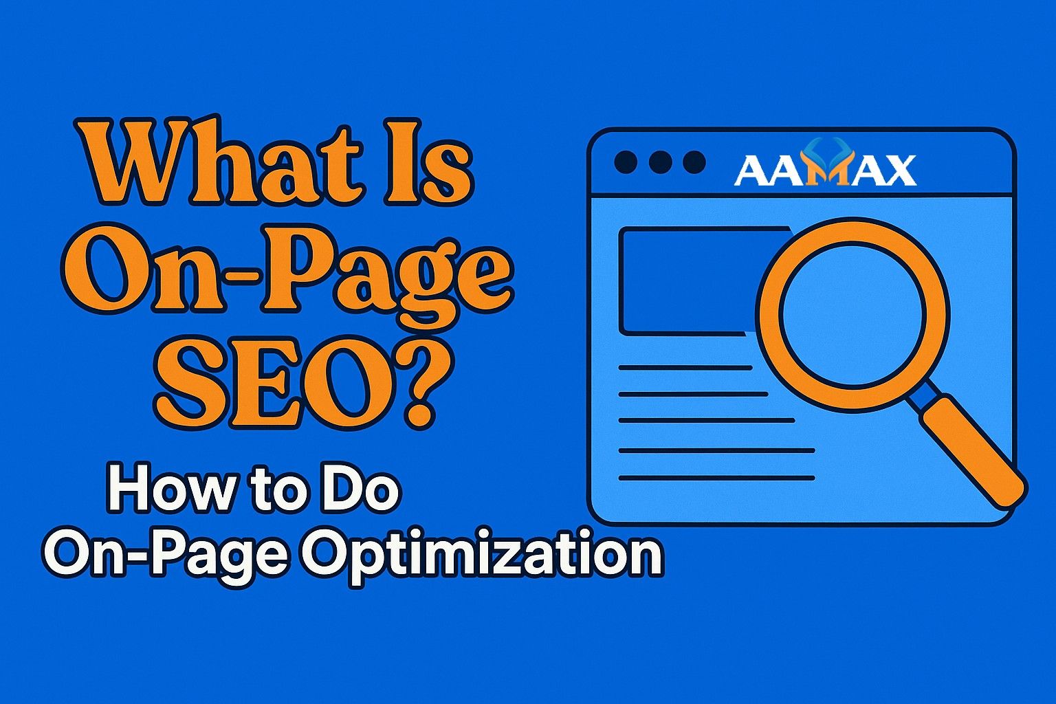 What Is On-Page SEO? How to Do On-Page Optimization