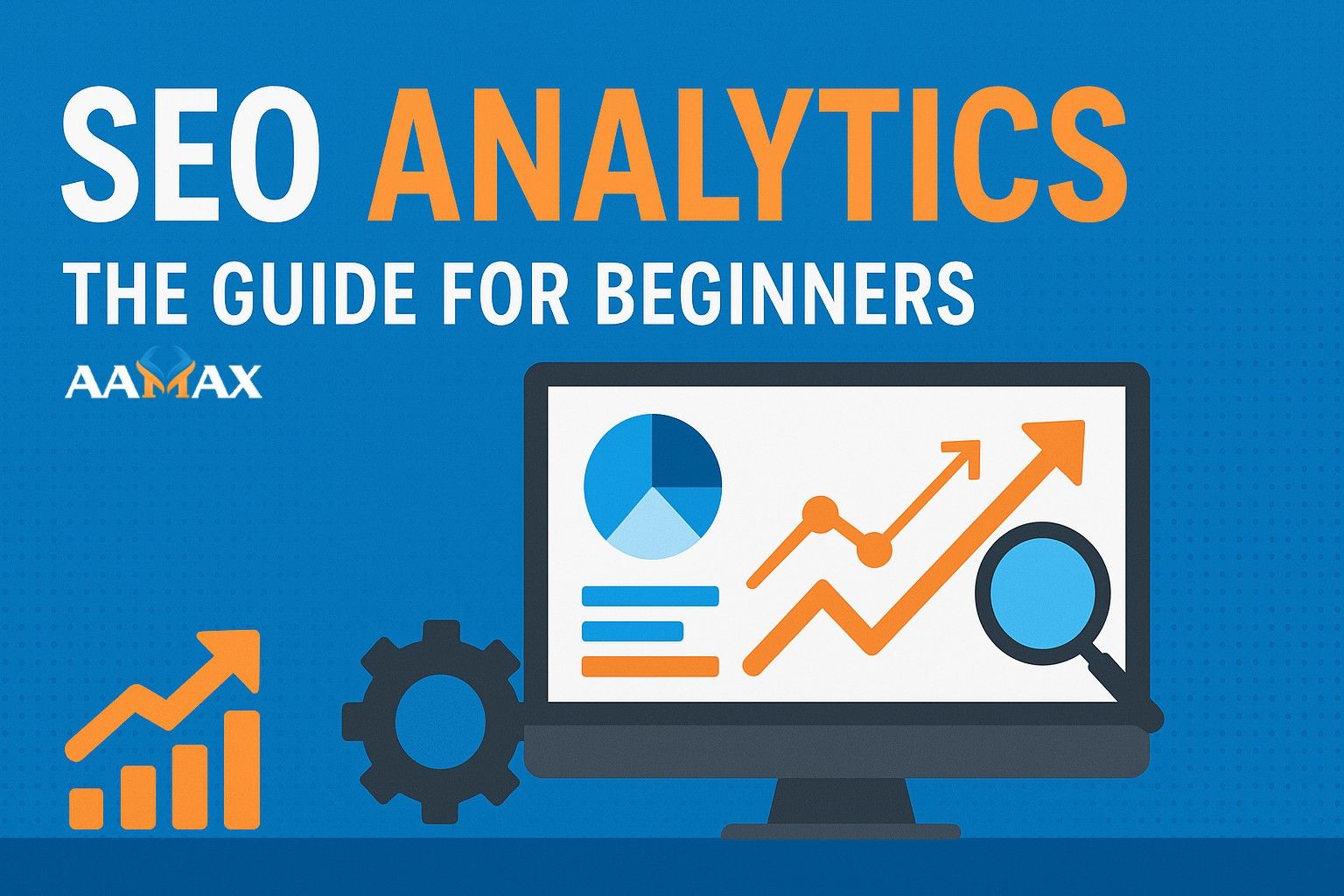SEO Analytics: The Guide for Beginners
