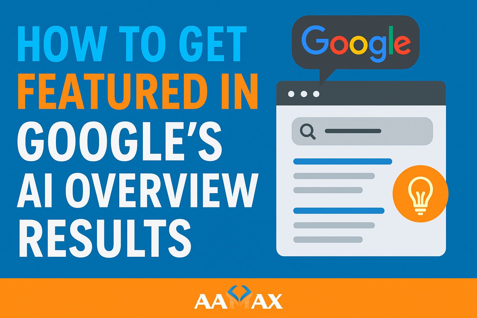 How to Get Featured in Google’s AI Overview Results