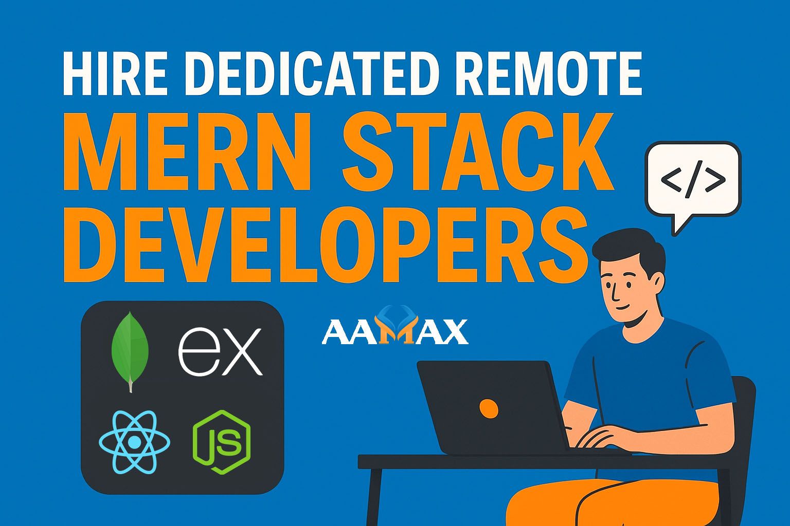 Hire Dedicated Remote MERN Stack Developers