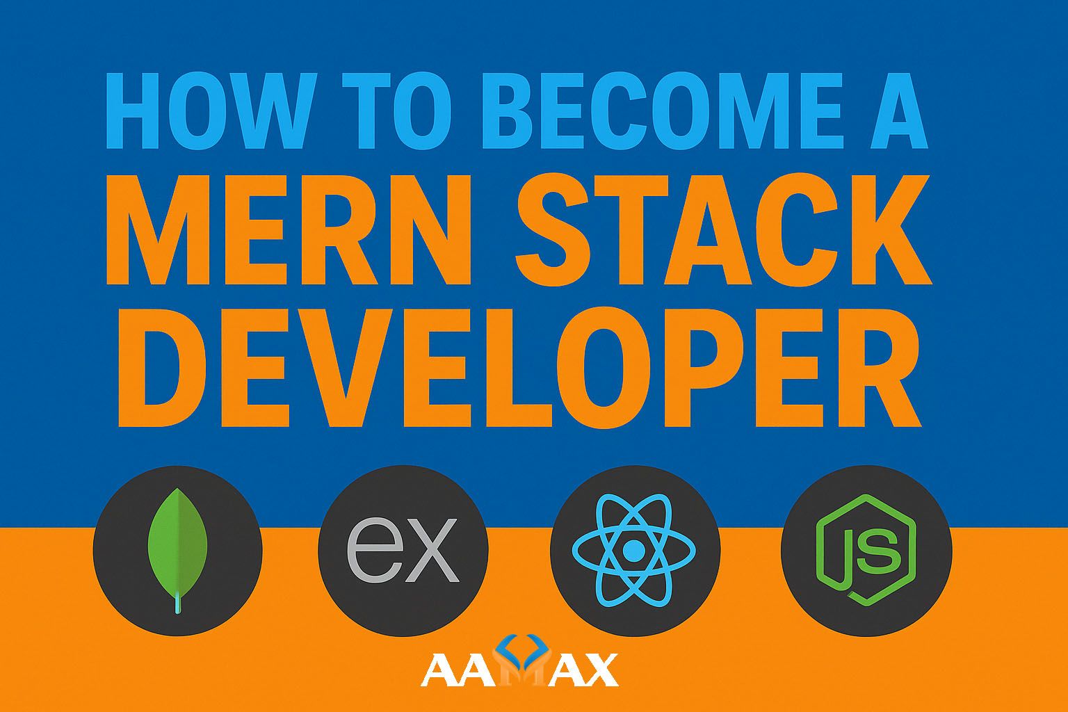 How To Become a MERN Stack Developer