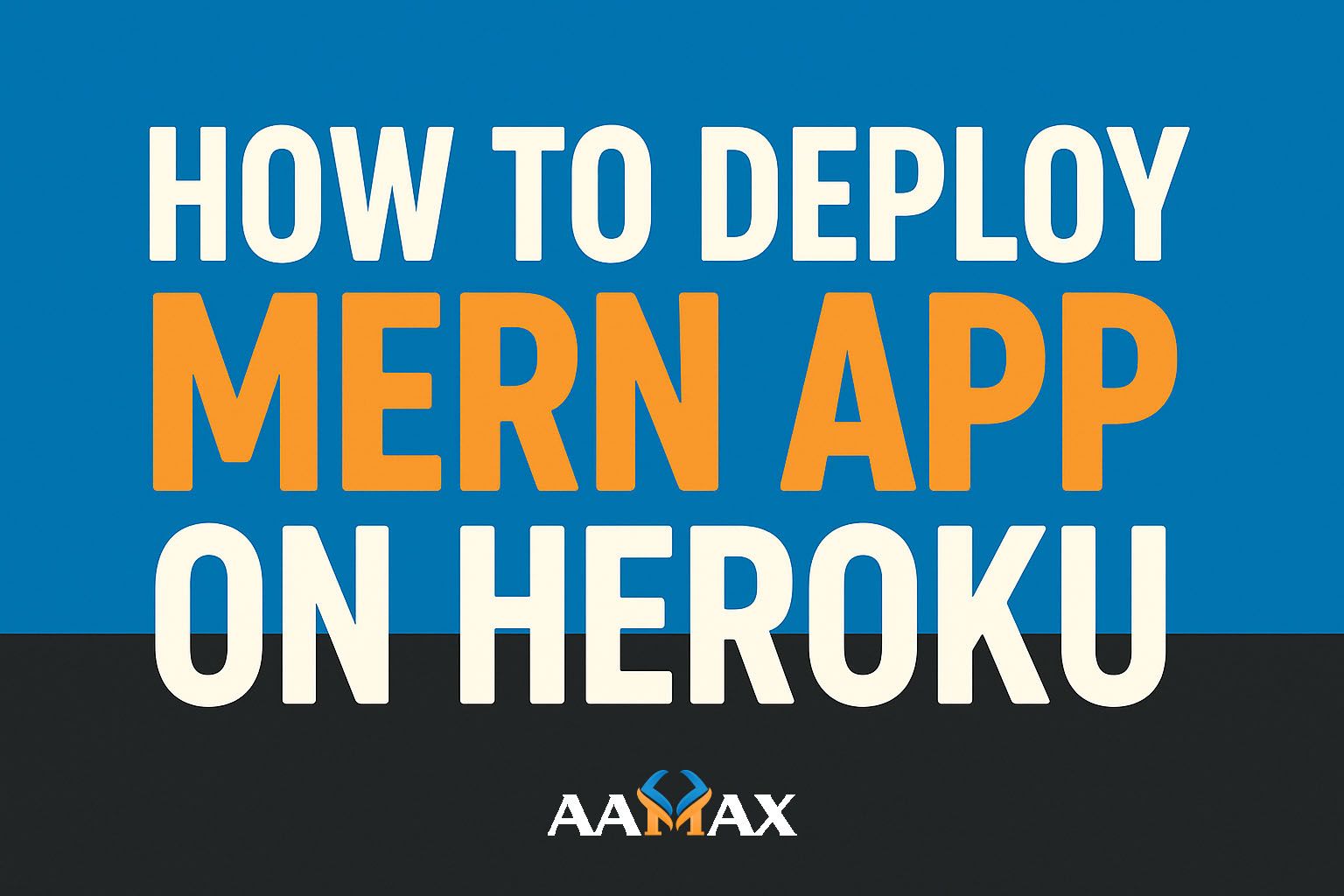 How To Deploy MERN App on Heroku