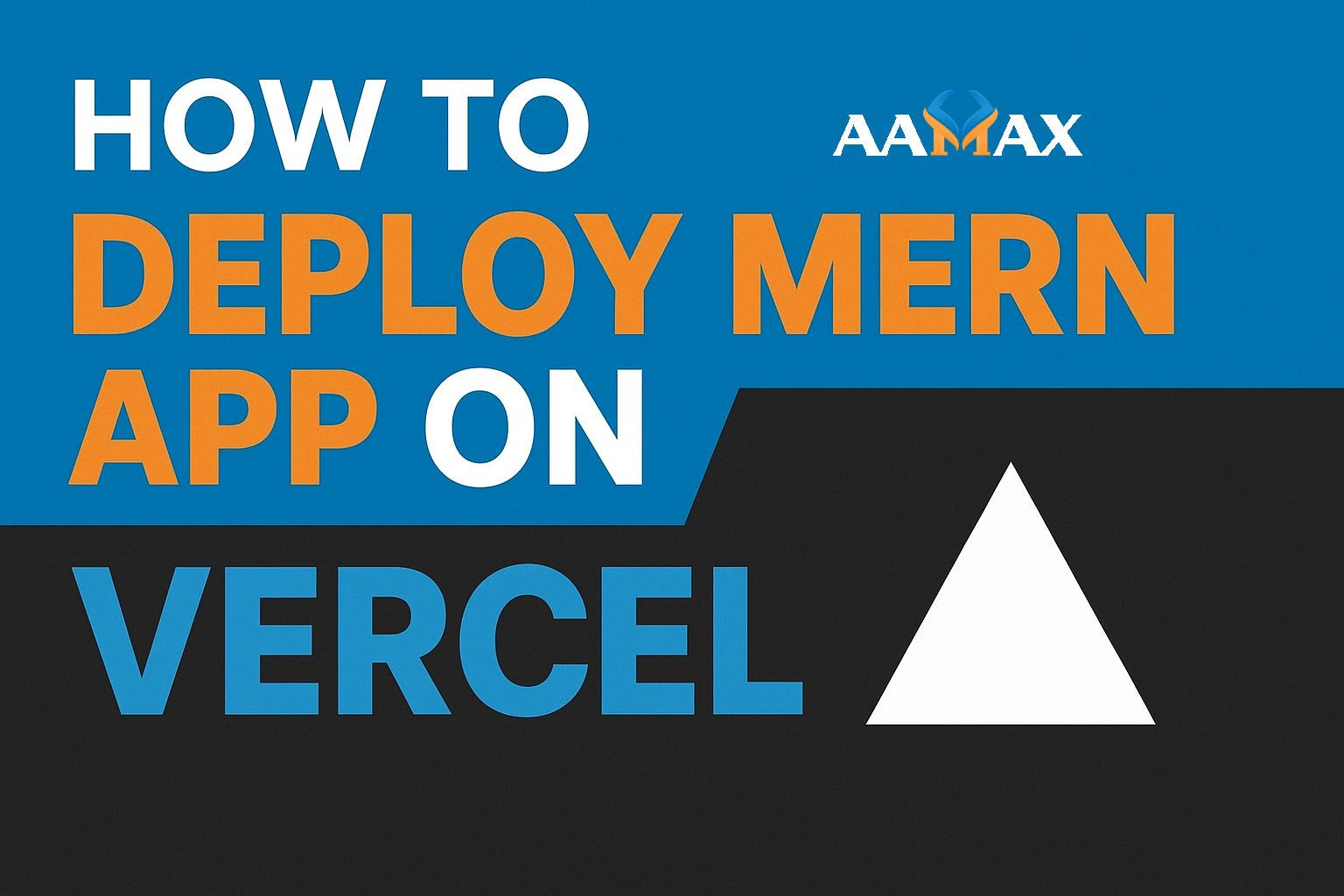How To Deploy MERN App on Vercel
