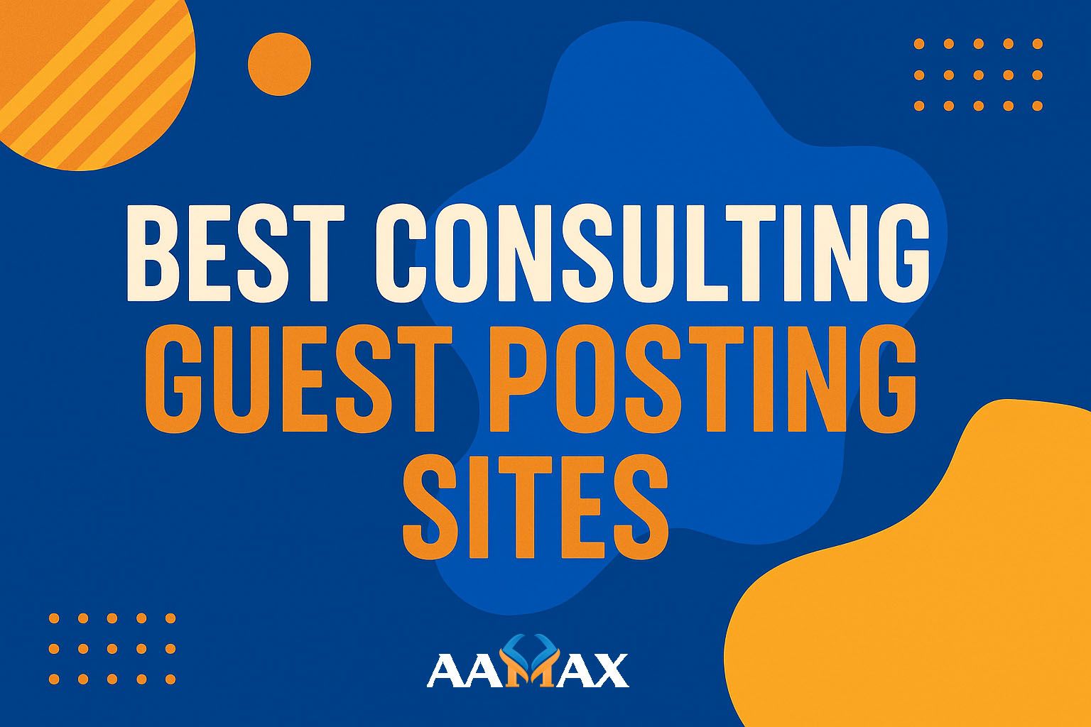 Best Consulting Guest Posting Sites