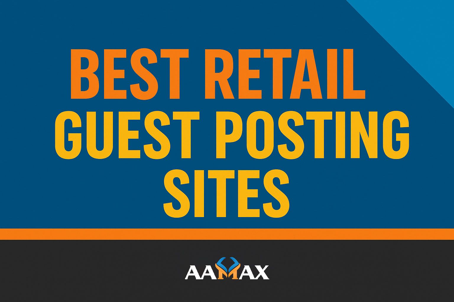 Best Retail Guest Posting Sites