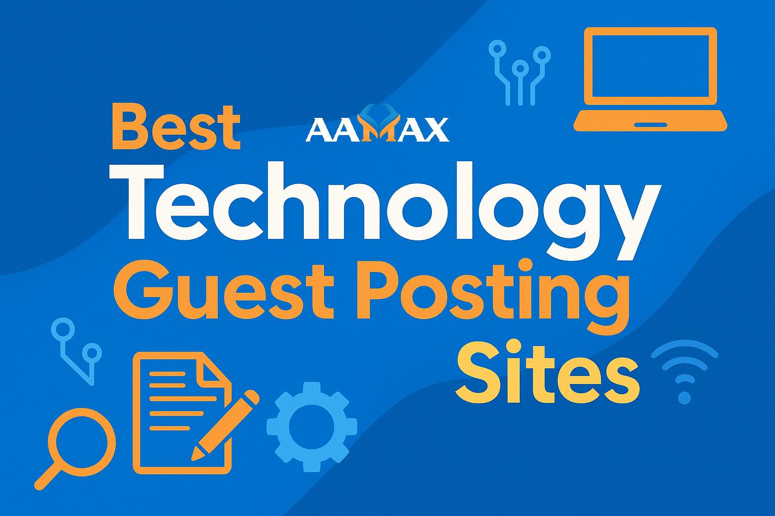 Best Technology Guest Posting Sites