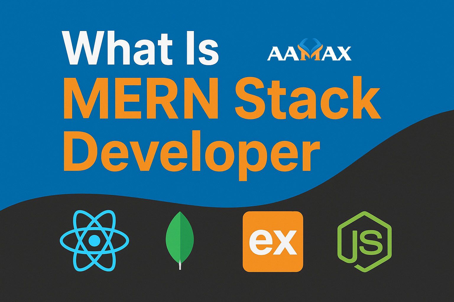 What Is MERN Stack Developer