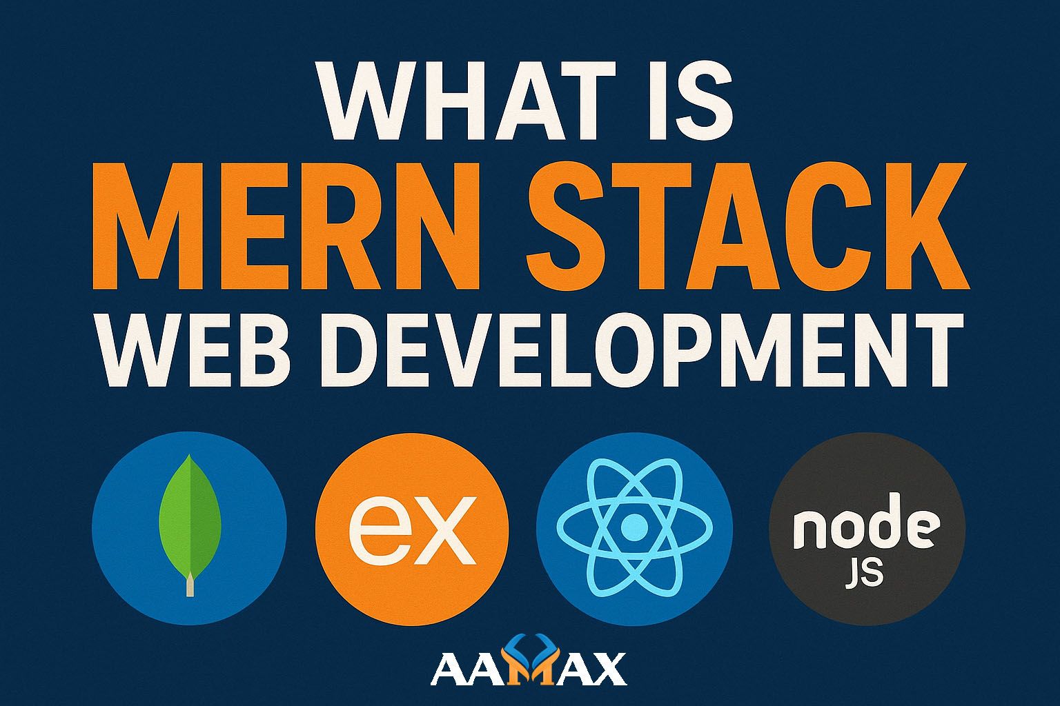 What Is MERN Stack Web Development
