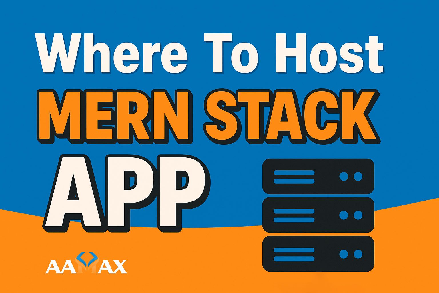 Where To Host MERN Stack App