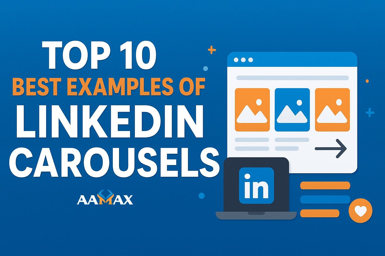 Top 10 Best Examples of LinkedIn Carousels