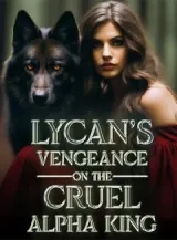 Book cover of “Lycan's Vengeance on the Cruel Alpha King“ by undefined