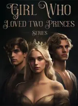 Book cover of “The Girl Who Loved Two Princes Series“ by undefined