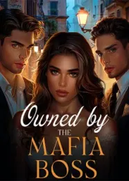 Book cover of “Owned by the Mafia Boss“ by undefined