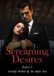 Book cover of “Screaming Desires Series: Secretly Marked by the Mafia Boss. Book 1“ by undefined