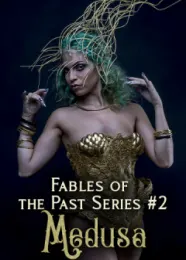 Book cover of “Fables of the Past: Medusa. Book 2“ by Erarexon