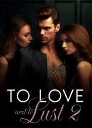 Book cover of “To Love and to Lust. Book 2“ by undefined