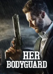 Book cover of “Her Bodyguard“ by undefined