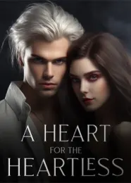 Book cover of “A Heart for the Heartless“ by undefined