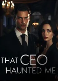 Book cover of “That CEO Haunted Me“ by Dansstory
