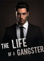 Book cover of “The Life of a Gangster“ by undefined