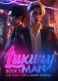 Book cover of “Luxury Man: The Fight for a Happy Ending. Book 3“ by Little Maze