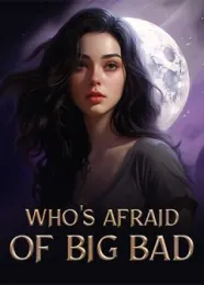 Book cover of “Who's Afraid of Big Bad“ by Jo Black