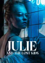 Book cover of “Julie and the Lost Kids“ by Taylor Brooks