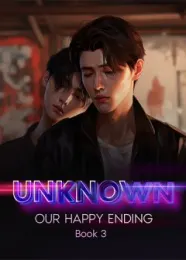 Book cover of “Unknown: Our Happy Ending. Book 3“ by Little Maze