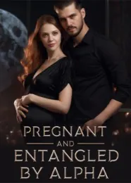 Book cover of “Pregnant and Entangled by Alpha“ by Roe