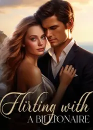 Book cover of “Flirting with a Billionaire“ by undefined