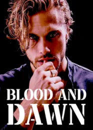 Book cover of “Blood and Dawn“ by Taylor Brooks